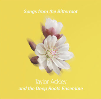 Songs From the Bitterroot